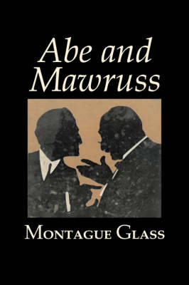 Book cover for Abe and Mawruss by Montague Glass, Fiction, Classics