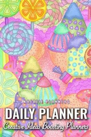 Cover of Kreatif Planners - Daily Planner Creative Ideas Boosting Planners