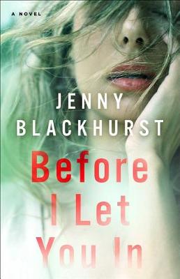 Before I Let You in by Jenny Blackhurst