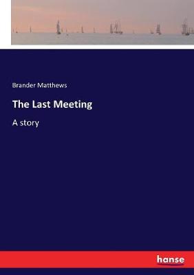 Book cover for The Last Meeting