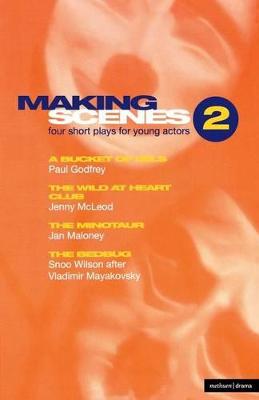 Book cover for Making Scenes 2: Short Plays for Young Actors