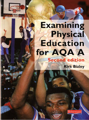 Cover of Examining Physical Education for AQA A Student Book,