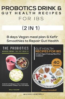 Book cover for PROBOTICS DRINK & GUT HEALTH RECIPES FOR IBS (2 in 1)