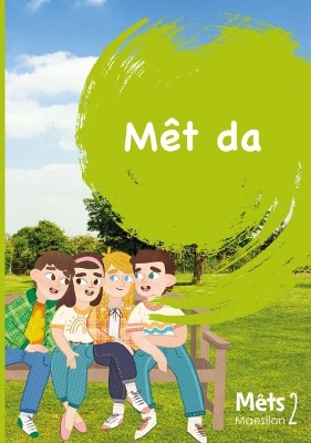 Book cover for Mêts Maesllan 2 - Mêt Da