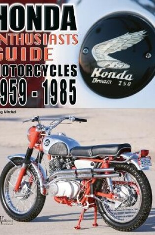 Cover of Honda Enthusiasts Guide - Motorcycles 1959-1985