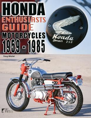 Book cover for Honda Enthusiasts Guide - Motorcycles 1959-1985