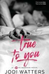 Book cover for True to You