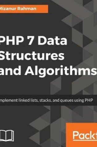 Cover of PHP 7 Data Structures and Algorithms