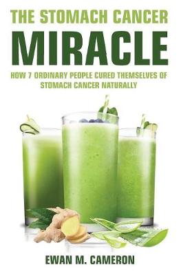 Book cover for The Stomach Cancer Miracle