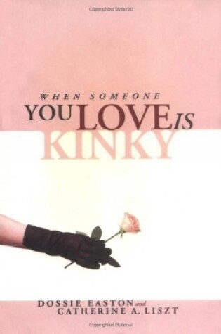 Cover of When Someone You Love Is Kinky