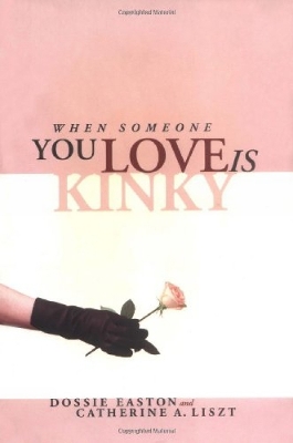 Book cover for When Someone You Love Is Kinky