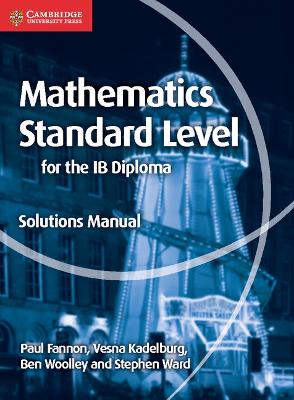 Cover of Mathematics for the IB Diploma Standard Level Solutions Manual