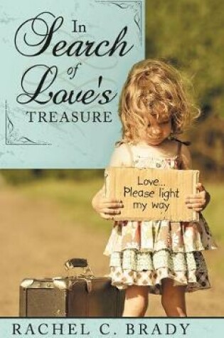 Cover of In Search of Love's Treasure