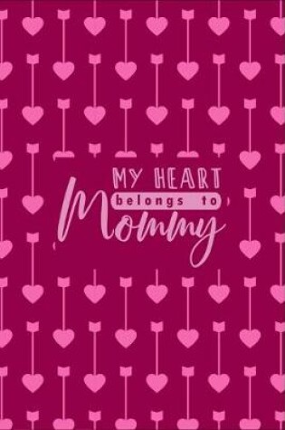 Cover of My Heart Belongs To Mommy