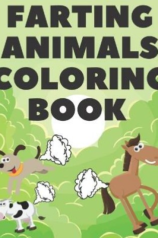 Cover of Farting Animals Coloring Book