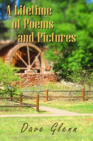 Cover of A Lifetime of Poems and Pictures