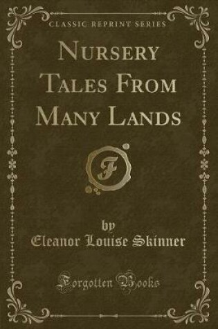 Cover of Nursery Tales from Many Lands (Classic Reprint)