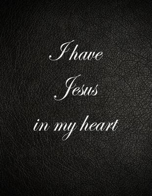 Book cover for I Have Jesus in My Heart