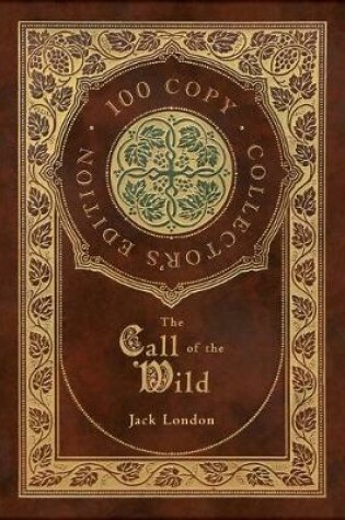 Cover of The Call of the Wild (100 Collector's Limited Edition)