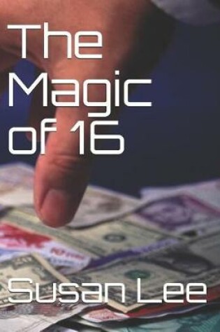 Cover of The Magic of 16