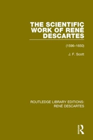 Cover of The Scientific Work of René Descartes