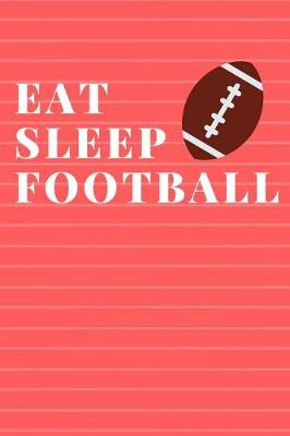 Book cover for Eat Sleep Football