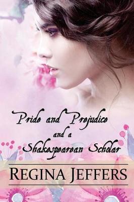 Book cover for Pride and Prejudice and a Shakespearean Scholar