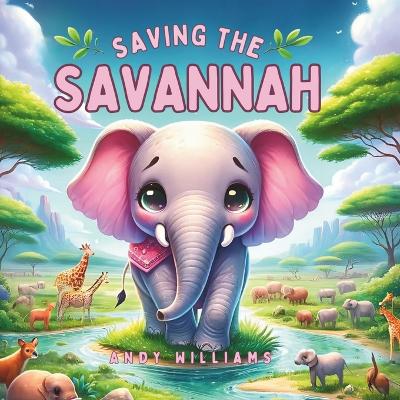 Book cover for Saving the Savannah