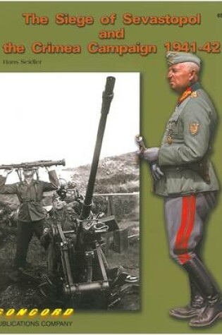 Cover of 6538 the Siege of Sevastopol and the Crimea Campaign 1941-42