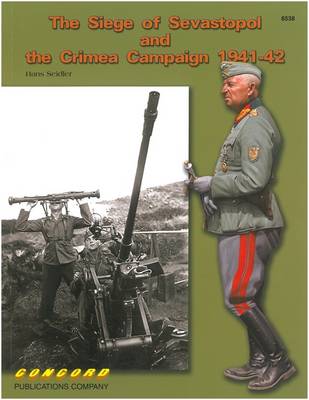 Book cover for 6538 the Siege of Sevastopol and the Crimea Campaign 1941-42