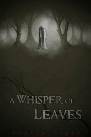 Cover of A Whisper of Leaves