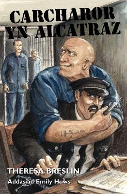 Book cover for Cyfres Ar Bigau: Carcharor yn Alcatraz