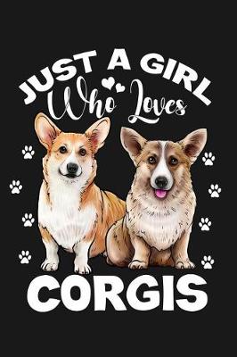 Book cover for Just a Girl Who Loves Corgis