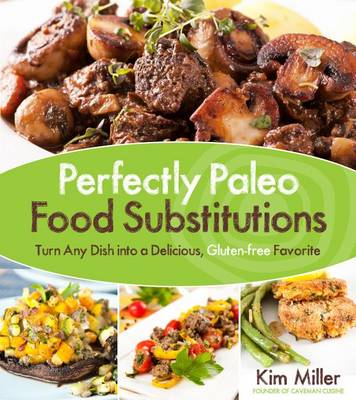 Book cover for Perfectly Paleo Food Substitutions