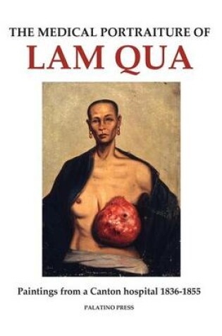 Cover of The Medical Portraiture of Lam Qua