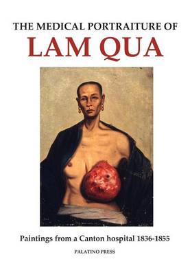 Book cover for The Medical Portraiture of Lam Qua