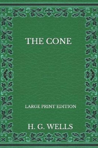 Cover of The Cone - Large Print Edition