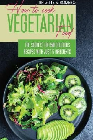 Cover of How to Cook Vegetarian Food