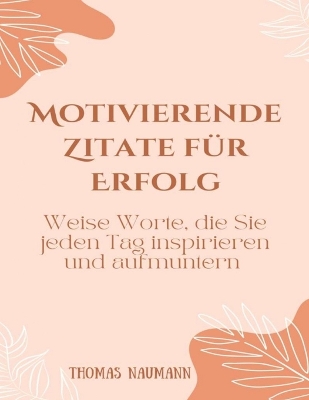 Book cover for Motivierende Zitate für Erfolg