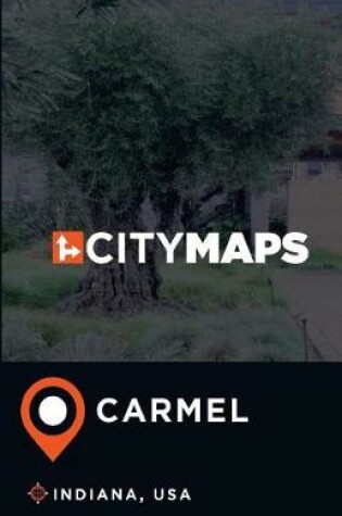 Cover of City Maps Carmel Indiana, USA