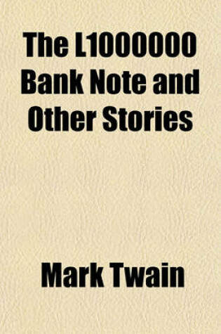 Cover of The L1000000 Bank Note and Other Stories