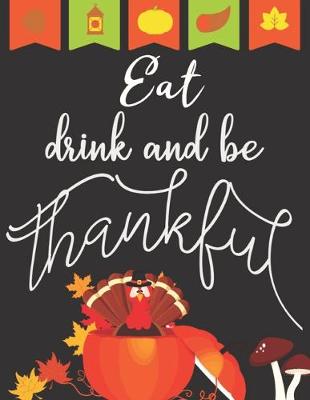 Book cover for Eat drink and be thankful