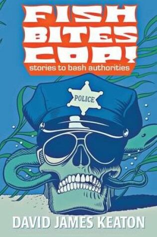 Cover of Fish Bites Cop!