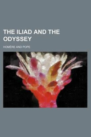 Cover of The Iliad and the Odyssey