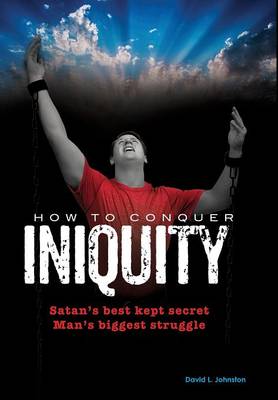 Book cover for How To Conquer Iniquity