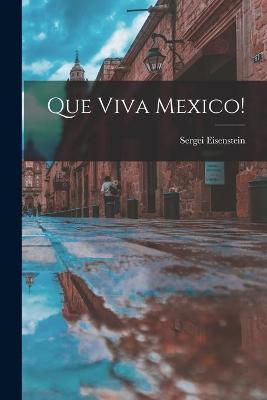 Book cover for Que Viva Mexico!