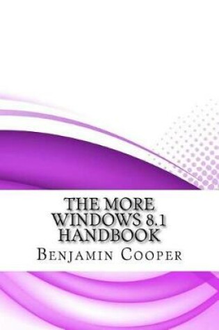 Cover of The More Windows 8.1 Handbook