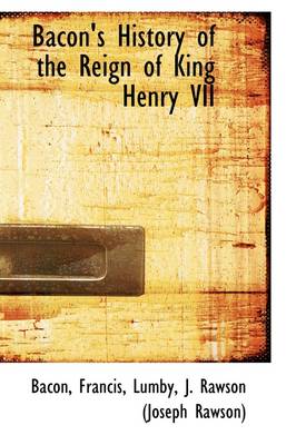 Book cover for Bacon's History of the Reign of King Henry VII