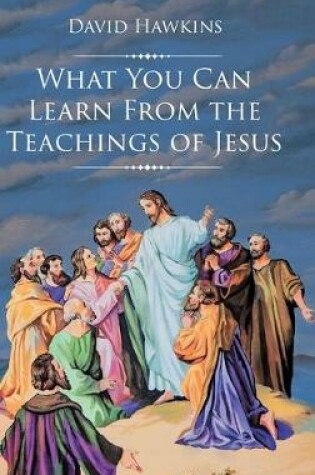 Cover of What You Can Learn From the Teachings of Jesus