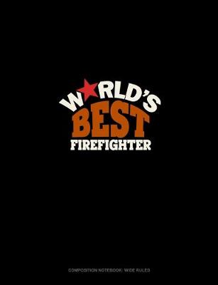 Book cover for World's Best Firefighter